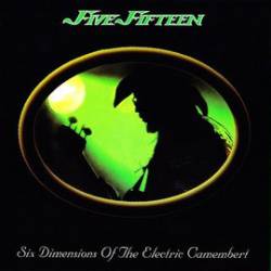 Five Fifteen : Six Dimensions of the Electric Camembert
